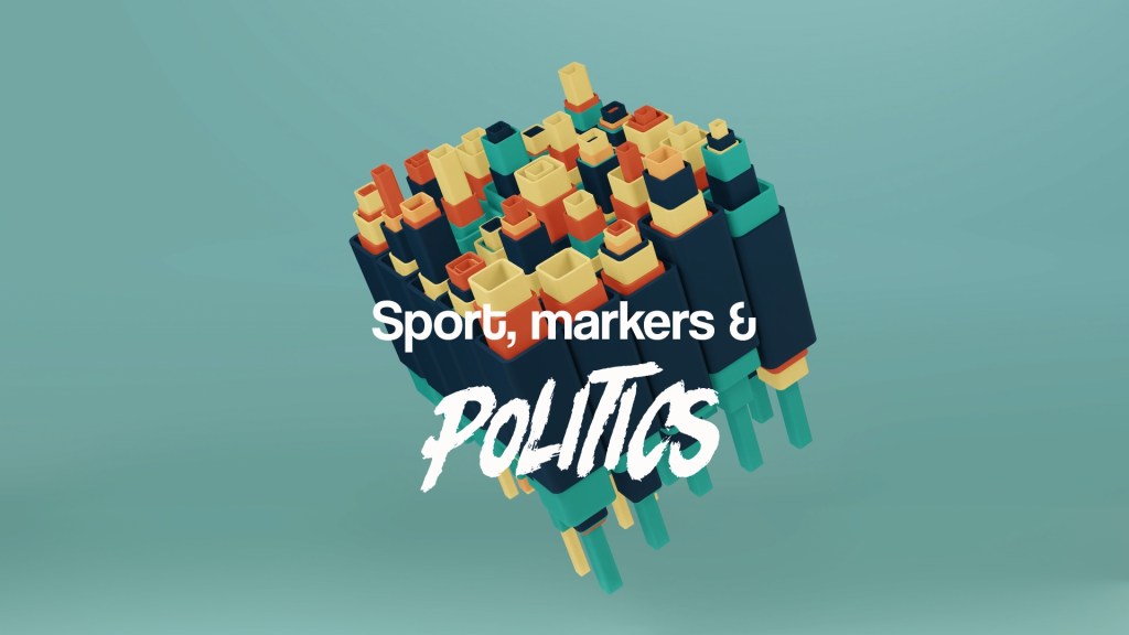 Sport, markere & politică / Sport, markers &&nbsp;politics